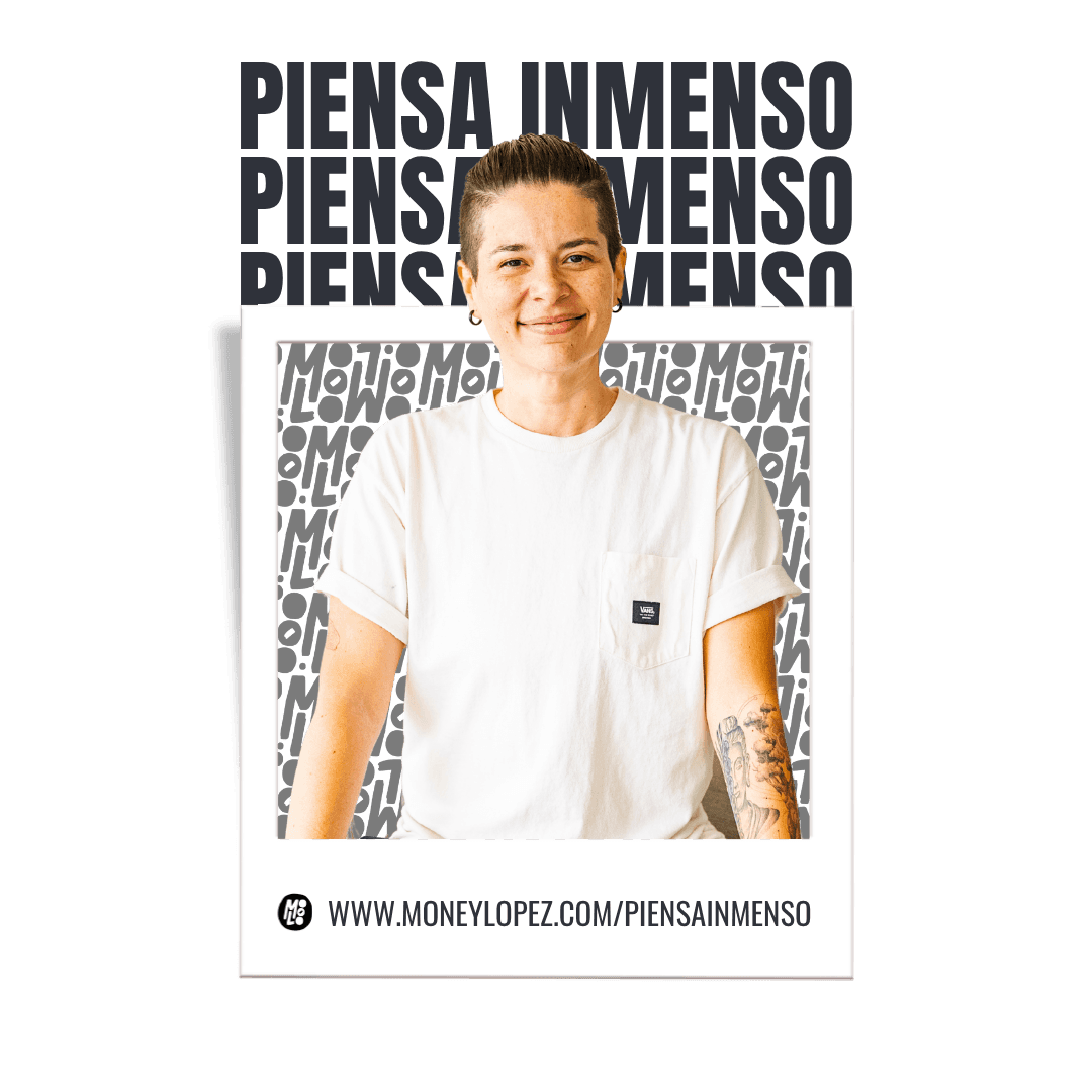 Piensa Inmenso — Money López